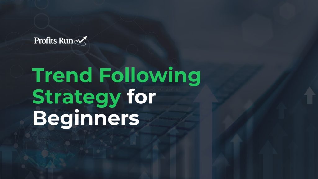 trend following strategy for beginners