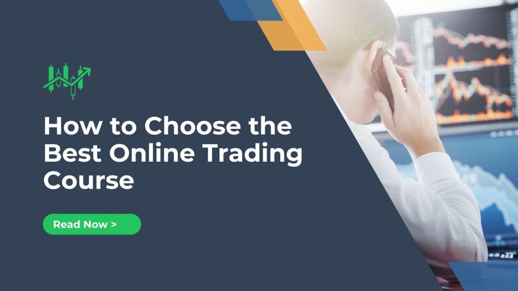how to choose the best online trading course
