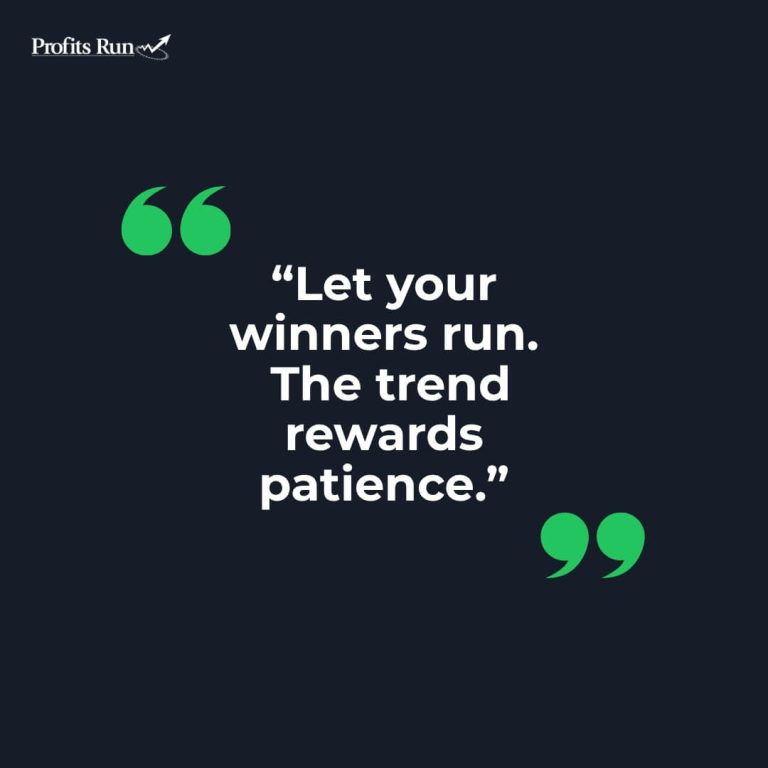 let your winners run the trend rewards patience