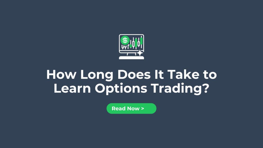 how long does it take to learn options trading